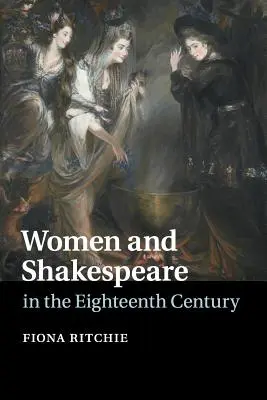 Ženy a Shakespeare v 18. století - Women and Shakespeare in the Eighteenth Century
