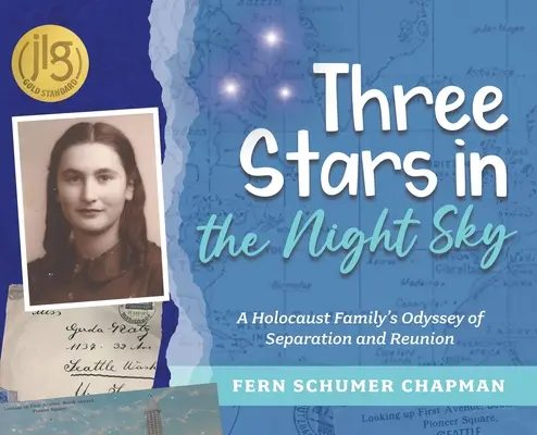 Tři hvězdy na noční obloze: Odysea rodiny holocaustu: odloučení a shledání - Three Stars in the Night Sky: A Holocaust Family's Odyssey of Separation and Reunion