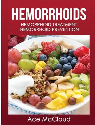 Hemoroidy: Hemoroidy: Hemoroidy: Prevence hemoroidů - Hemorrhoids: Hemorrhoid Treatment: Hemorrhoid Prevention