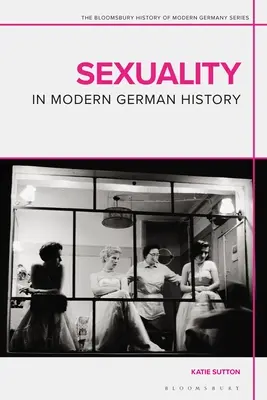 Sexualita v moderních německých dějinách - Sexuality in Modern German History