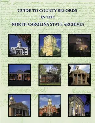 Průvodce okresními záznamy ve státních archivech Severní Karolíny - Guide to County Records in North Carolina State Archives