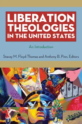 Teologie osvobození ve Spojených státech: Úvod do problematiky - Liberation Theologies in the United States: An Introduction