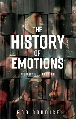 Dějiny emocí: Druhé vydání - The History of Emotions: Second Edition