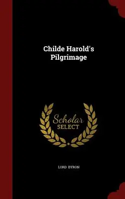 Childe Haroldova pouť - Childe Harold's Pilgrimage