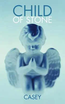Dítě z kamene - Child of Stone