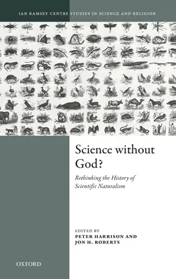 Věda bez Boha? Přehodnocení dějin vědeckého naturalismu - Science Without God?: Rethinking the History of Scientific Naturalism