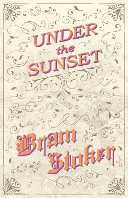 Pod západem slunce - Under the Sunset