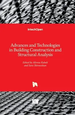 Pokroky a technologie v oblasti stavebních konstrukcí a statiky budov - Advances and Technologies in Building Construction and Structural Analysis