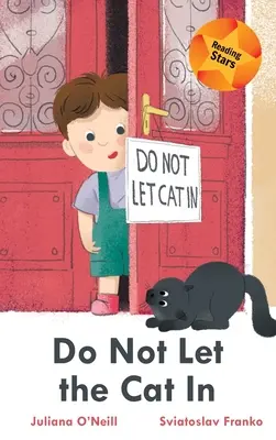 Nepouštěj kočku dovnitř - Do Not Let the Cat In