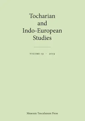 Tocharské a indoevropské studie 19 - Tocharian and Indo-European Studies 19
