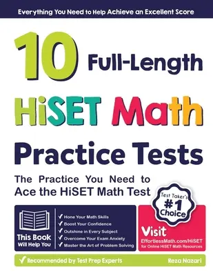 10 cvičných testů HiSET z matematiky v plné délce: Cvičení, které potřebujete k úspěšnému složení testu HiSET z matematiky - 10 Full Length HiSET Math Practice Tests: The Practice You Need to Ace the HiSET Math Test