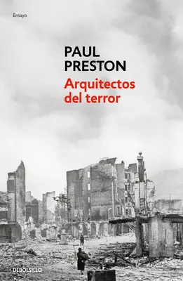 Arquitectos del Terror: Architects of Terror: Franco Y Los Artfices del Odio / Architekti teroru: Paranoia, Conspiracy and Anti-Semitism in Francos Spain (Paranoia, konspirace a antisemitismus ve Francově Španělsku). - Arquitectos del Terror: Franco Y Los Artfices del Odio / Architects of Terror: Paranoia, Conspiracy and Anti-Semitism in Francos Spain
