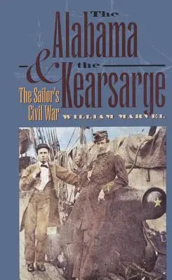 Alabama a Kearsarge: Občanská válka námořníků - The Alabama and the Kearsarge: The Sailor's Civil War