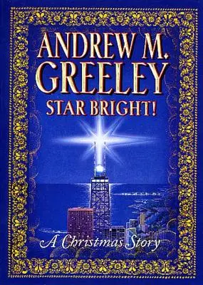 Hvězda jasná! Vánoční příběh - Star Bright!: A Christmas Story