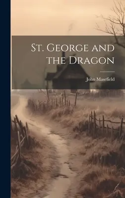 Svatý Jiří a drak - St. George and the Dragon