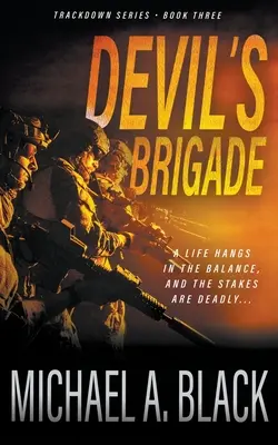 Ďáblova brigáda: Vojenský thriller Steva Wolfa - Devil's Brigade: A Steve Wolf Military Thriller
