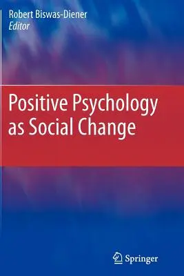 Pozitivní psychologie jako sociální změna - Positive Psychology as Social Change