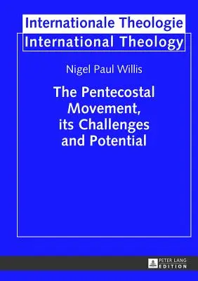 Letniční hnutí, jeho výzvy a potenciál - The Pentecostal Movement, its Challenges and Potential