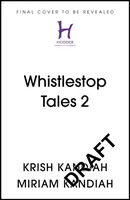 Příběhy na hvízdnutí: Příběhy z bible: S deseti neobyčejnými dětmi kolem Bible - Whistlestop Tales: Around the Bible with 10 Extraordinary Children