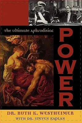 Moc: největší afrodiziakum - Power: The Ultimate Aphrodisiac