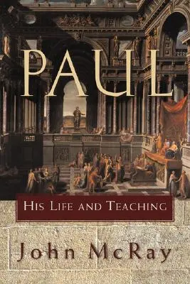 Pavel: jeho život a učení - Paul: His Life and Teaching