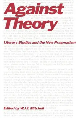 Proti teorii: Literární věda a nový pragmatismus - Against Theory: Literary Studies and the New Pragmatism