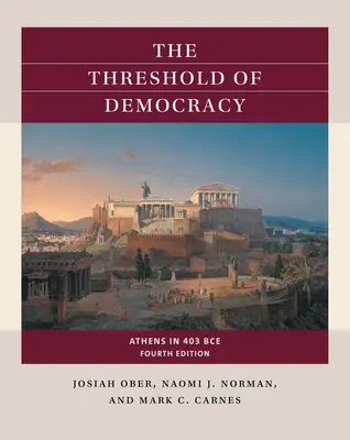 Práh demokracie: Athény v roce 403 př. n. l. - The Threshold of Democracy: Athens in 403 Bce