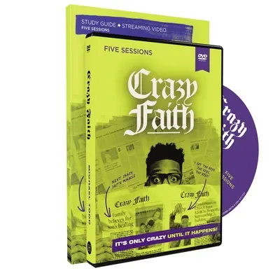 Studijní příručka Bláznivá víra s DVD: Je to bláznivé jen do té doby, než se to stane - Crazy Faith Study Guide with DVD: It's Only Crazy Until It Happens