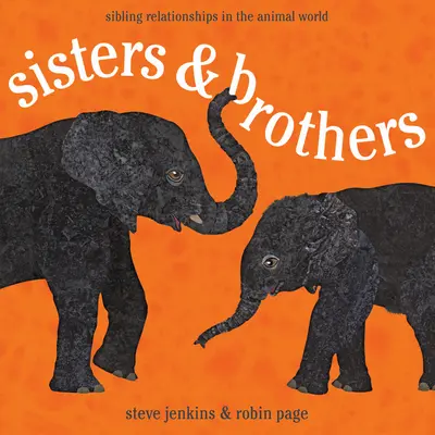 Sestry a bratři: Sourozenecké vztahy ve světě zvířat - Sisters & Brothers: Sibling Relationships in the Animal World