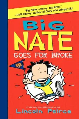 Velký Nate jde na dračku - Big Nate Goes for Broke