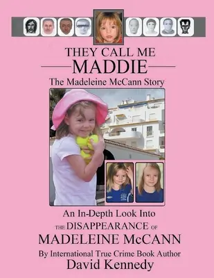 Říkají mi Maddie Příběh Madeleine McCannové - They Call Me Maddie The Madeleine McCann Story