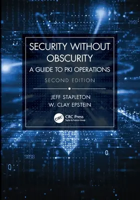 Zabezpečení bez obskurity: Průvodce provozem PKI - Security Without Obscurity: A Guide to PKI Operations