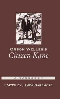 Občan Kane Orsona Wellese: Případová kniha - Orson Welles's Citizen Kane: A Casebook