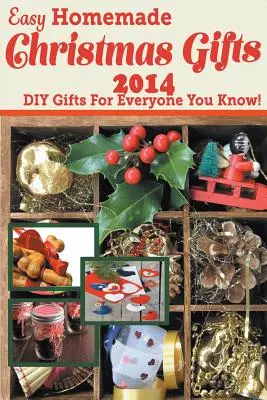 Snadné domácí vánoční dárky 2014: DIY dárky pro každého, koho znáte! - Easy Homemade Christmas Gifts 2014: DIY Gifts For Everyone You Know!
