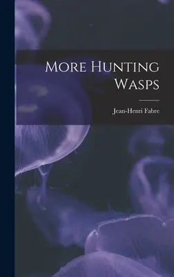 Další lovení vos - More Hunting Wasps