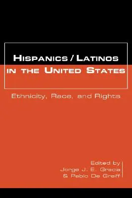 Hispánci/Latinoameričané ve Spojených státech: Etnicita, rasa a práva - Hispanics/Latinos in the United States: Ethnicity, Race, and Rights