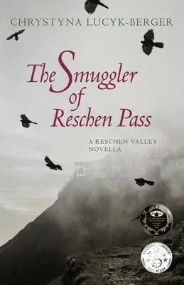 Pašerák z Reschenského průsmyku: A Reschen Valley Novella - The Smuggler of Reschen Pass: A Reschen Valley Novella