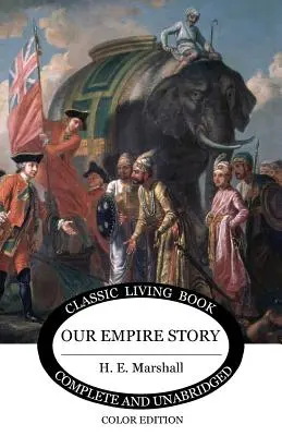 Příběh naší říše (barevně) - Our Empire Story (Color)