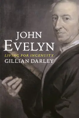 John Evelyn: Eynstein: Život pro vynalézavost - John Evelyn: Living for Ingenuity