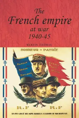 Francouzské císařství ve válce, 1940-1945 - The French Empire at War, 1940-1945