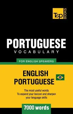 Portugalský slovník pro anglicky mluvící - anglicko-portugalský - 7000 slov: Brazilská portugalština - Portuguese vocabulary for English speakers - English-Portuguese - 7000 words: Brazilian Portuguese