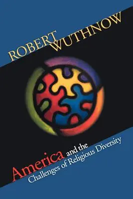 Amerika a výzvy náboženské rozmanitosti - America and the Challenges of Religious Diversity