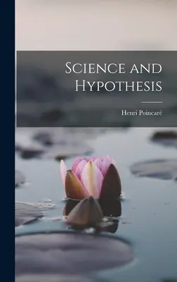 Věda a hypotézy - Science and Hypothesis