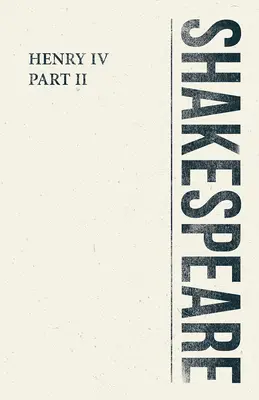 Jindřich IV., část II - Henry IV, Part II