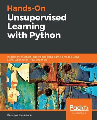 Praktické učení bez dohledu s jazykem Python - Hands-On Unsupervised Learning with Python
