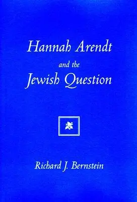 Hannah Arendtová a židovská otázka - Hannah Arendt and the Jewish Question