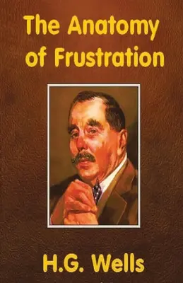 Anatomie frustrace - The Anatomy of Frustration