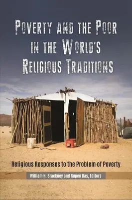 Chudoba a chudí ve světových náboženských tradicích: Náboženské odpovědi na problém chudoby v tradicích baptistů - Poverty and the Poor in the World's Religious Traditions: Religious Responses to the Problem of Poverty