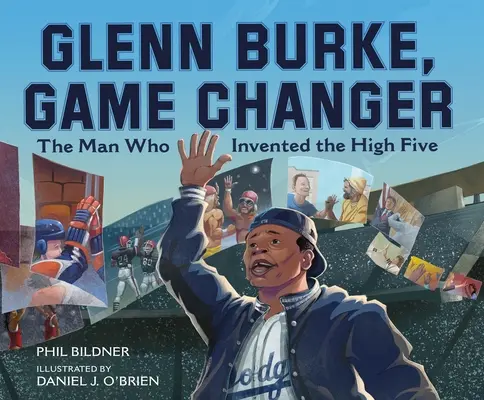 Glenn Burke, Game Changer: Muž, který vynalezl high five - Glenn Burke, Game Changer: The Man Who Invented the High Five
