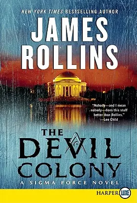 Ďábelská kolonie: A SIGMA Force Novel - The Devil Colony: A SIGMA Force Novel